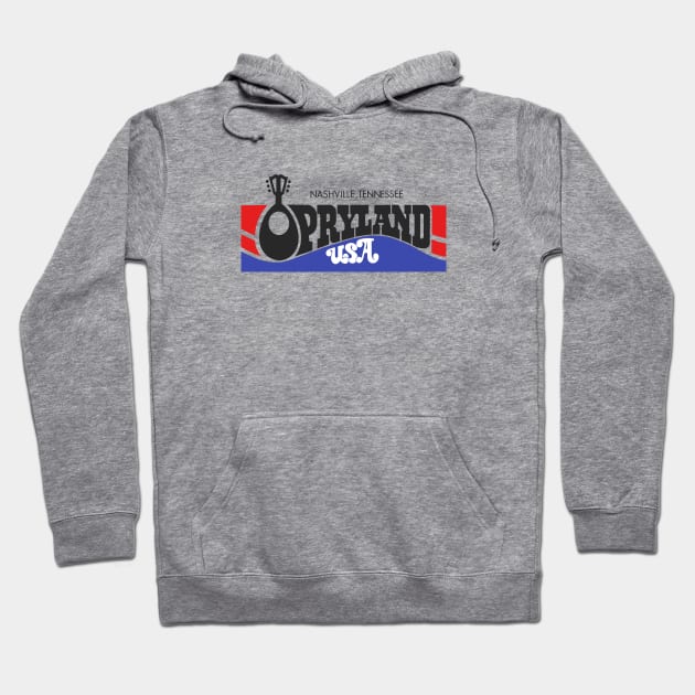 OPRYLAND USA Hoodie by umarulala